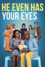 Nonton Film He Even Has Your Eyes (2017) Subtitle Indonesia Streaming Movie Download