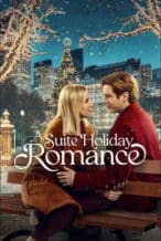 Nonton Film A Suite Holiday Romance (2025) Subtitle Indonesia Streaming Movie Download