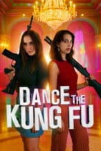 Nonton Film Dance the Kung Fu (2025) Subtitle Indonesia Streaming Movie Download