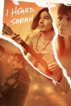 Nonton Film I Heard Sarah (2022) Subtitle Indonesia Streaming Movie Download