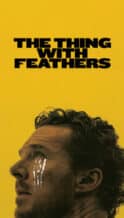 Nonton Film The Thing with Feathers (2025) Subtitle Indonesia Streaming Movie Download