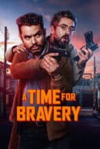 Nonton Film A Time for Bravery (2025) Subtitle Indonesia Streaming Movie Download