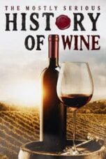Layarkaca21 LK21 Dunia21 Nonton Film The Mostly Serious History of Wine (2023) Subtitle Indonesia Streaming Movie Download