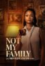 Layarkaca21 LK21 Dunia21 Nonton Film Not My Family: The Monique Smith Story (2025) Subtitle Indonesia Streaming Movie Download