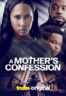 Layarkaca21 LK21 Dunia21 Nonton Film A Mother’s Confession (2025) Subtitle Indonesia Streaming Movie Download