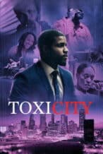 Nonton Film ToxiCity (2026) Subtitle Indonesia Streaming Movie Download
