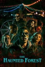 Nonton Film The Haunted Forest (2025) Subtitle Indonesia Streaming Movie Download
