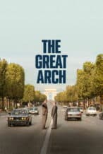 Nonton Film The Great Arch (2025) Subtitle Indonesia Streaming Movie Download