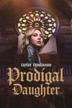 Nonton Film Taylor Tomlinson: Prodigal Daughter (2026) Subtitle Indonesia Streaming Movie Download