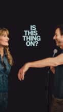 Nonton Film Is This Thing On? (2025) Subtitle Indonesia Streaming Movie Download