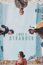 Nonton Film I Was a Stranger (2025) Subtitle Indonesia Streaming Movie Download