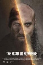 Layarkaca21 LK21 Dunia21 Nonton Film The Road to Nowhere (2024) Subtitle Indonesia Streaming Movie Download