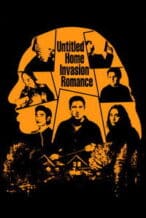 Nonton Film Untitled Home Invasion Romance (2026) Subtitle Indonesia Streaming Movie Download