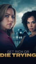Nonton Film Get Rich or Die Trying (2025) Subtitle Indonesia Streaming Movie Download