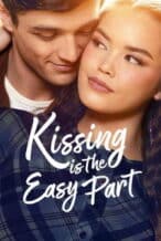 Nonton Film Kissing Is the Easy Part (2026) Subtitle Indonesia Streaming Movie Download