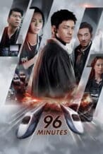 Nonton Film 96 Minutes (2025) Subtitle Indonesia Streaming Movie Download