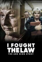 Nonton Film I Fought the Law: The Ann Ming Story (2025) Subtitle Indonesia Streaming Movie Download
