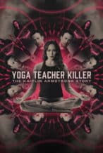 Nonton Film Yoga Teacher Killer: The Kaitlin Armstrong Story (2024) Subtitle Indonesia Streaming Movie Download
