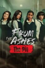 Nonton Film From the Ashes: The Pit (2026) Subtitle Indonesia Streaming Movie Download