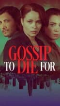 Nonton Film Gossip to Die For (2024) Subtitle Indonesia Streaming Movie Download