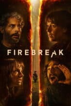 Nonton Film Firebreak (2026) Subtitle Indonesia Streaming Movie Download