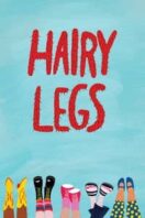 Layarkaca21 LK21 Dunia21 Nonton Film Hairy Legs (2024) Subtitle Indonesia Streaming Movie Download