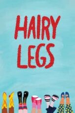 Layarkaca21 LK21 Dunia21 Nonton Film Hairy Legs (2024) Subtitle Indonesia Streaming Movie Download