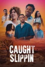 Nonton Film Caught Slippin (2026) Subtitle Indonesia Streaming Movie Download