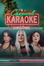 Nonton Film A Carpool Karaoke Christmas (2024) Subtitle Indonesia Streaming Movie Download