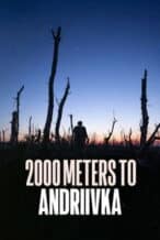 Nonton Film 2000 Meters to Andriivka (2025) Subtitle Indonesia Streaming Movie Download