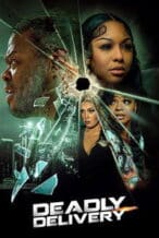 Nonton Film Deadly Delivery (2025) Subtitle Indonesia Streaming Movie Download