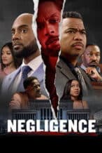 Nonton Film Negligence (2024) Subtitle Indonesia Streaming Movie Download