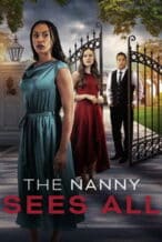 Nonton Film The Nanny Sees All (2025) Subtitle Indonesia Streaming Movie Download
