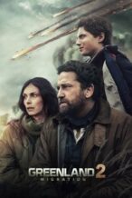 Nonton Film Greenland 2: Migration (2026) Subtitle Indonesia Streaming Movie Download