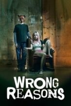 Nonton Film Wrong Reasons (2022) Subtitle Indonesia Streaming Movie Download