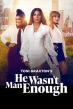 Nonton Film He Wasn’t Man Enough (2025) Subtitle Indonesia Streaming Movie Download