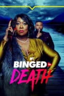 Layarkaca21 LK21 Dunia21 Nonton Film Binged to Death (2023) Subtitle Indonesia Streaming Movie Download