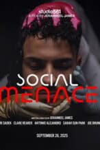 Nonton Film Social Menace (2025) Subtitle Indonesia Streaming Movie Download