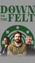 Nonton Film Down to the Felt (2025) Subtitle Indonesia Streaming Movie Download