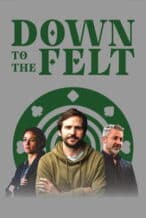 Nonton Film Down to the Felt (2025) Subtitle Indonesia Streaming Movie Download
