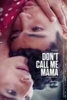 Layarkaca21 LK21 Dunia21 Nonton Film Don’t Call Me Mama (2025) Subtitle Indonesia Streaming Movie Download