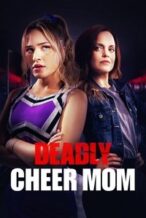 Nonton Film Deadly Cheer Mom (2022) Subtitle Indonesia Streaming Movie Download