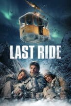 Nonton Film Last Ride (2024) Subtitle Indonesia Streaming Movie Download