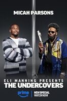 Layarkaca21 LK21 Dunia21 Nonton Film Eli Manning Presents: The Undercovers (2025) Subtitle Indonesia Streaming Movie Download