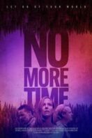 Layarkaca21 LK21 Dunia21 Nonton Film No More Time (2022) Subtitle Indonesia Streaming Movie Download