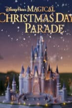 Nonton Film Disney Parks Magical Christmas Day Parade (2025) Subtitle Indonesia Streaming Movie Download