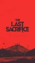 Nonton Film The Last Sacrifice (2025) Subtitle Indonesia Streaming Movie Download