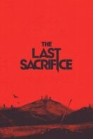 Layarkaca21 LK21 Dunia21 Nonton Film The Last Sacrifice (2025) Subtitle Indonesia Streaming Movie Download