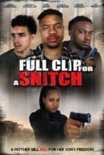 Nonton Film Full Clip for a Snitch (2024) Subtitle Indonesia Streaming Movie Download