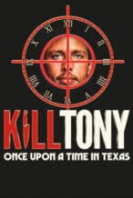 Nonton Film Kill Tony: Once Upon a Time in Texas (2026) Subtitle Indonesia Streaming Movie Download